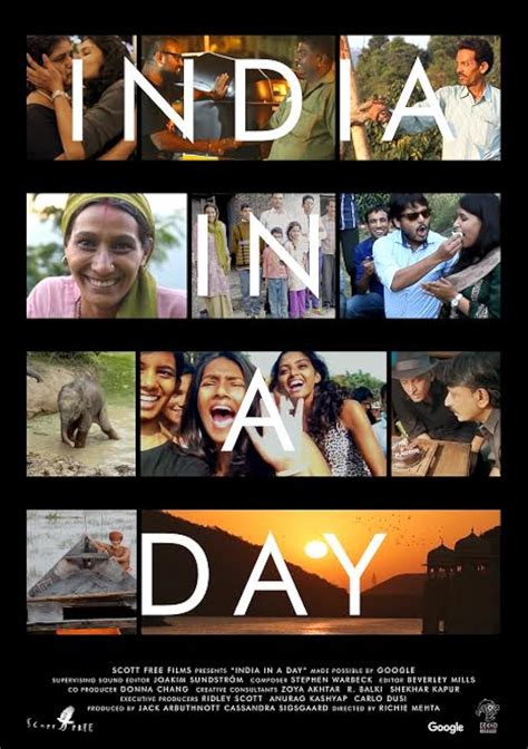 India in a day. In 2015, Google announced a peculiar project. In association with Ridley Scott productions, it invited everyone living in India with a camera to record their day (October 10th), show them “one day of your life” and submit it to Canadian-Indian film director Richie Mehta via the portal — who would then make a real feature-length film with all the footage. 