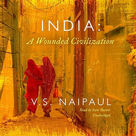Full Download India A Wounded Civilization By Vs Naipaul