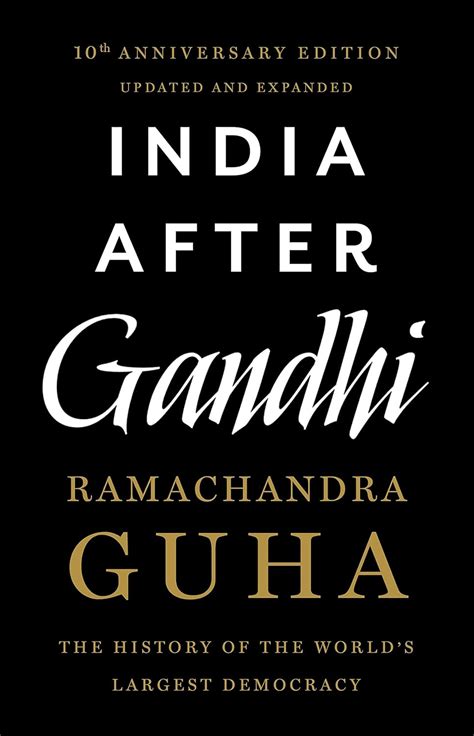 Read India After Gandhi The History Of The Worlds Largest Democracy By Ramachandra Guha