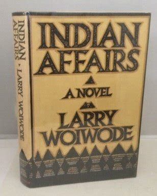 Indian Affairs by Larry Woiwode - Publishers Weekly