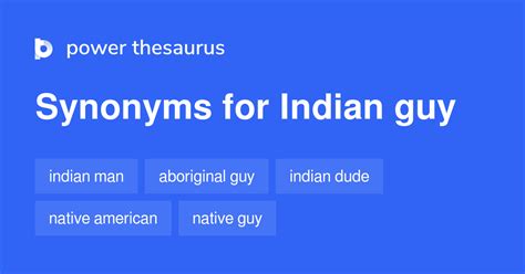 Indian Guy synonyms - 13 Words and Phrases for Indian Guy