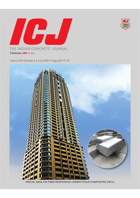 Indian concrete journal. indian concrete journal (icj) The ICJ is one of the oldest and most respected journals on civil engineering in India. It has served civil engineering community, cementitious building … 