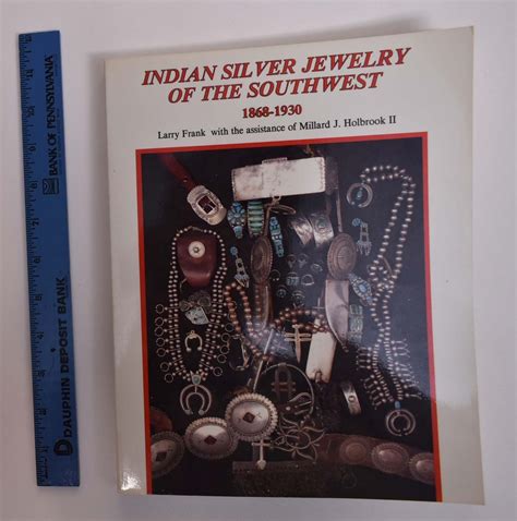 Read Online Indian Silver Jewelry Of The Southwest 18681930 By Millard J Holbrook