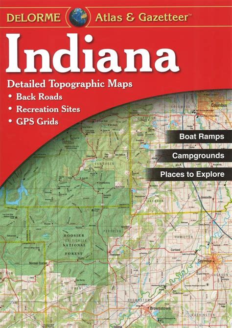 Read Online Indiana Atlas And Gazetteer By Delorme Mapping Company