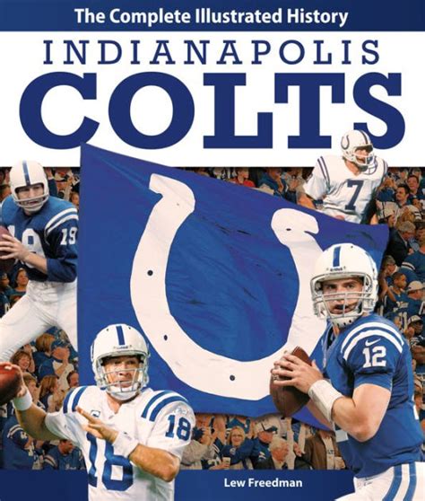 Read Online Indianapolis Colts The Complete Illustrated History By Lew Freedman