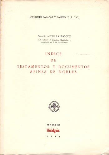 Indice de testamentos y documentos afines de nobles. - The guide to the mysterys book.
