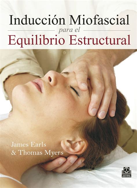 Inducci n miofascial para el equilibrio estructural medicina terapia manual spanish edition. - Pdf gratuito manuale d'officina per volvo v70 xc.
