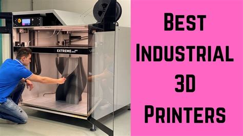 Industrial 3D Printers: Your Cost and Efficiency Guide