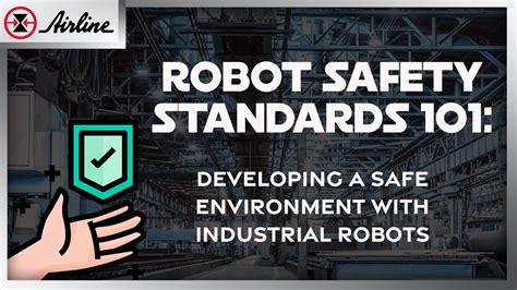 Industrial Robot Safety Standards: A Comprehensive Guide to Ensuring Workplace Safety