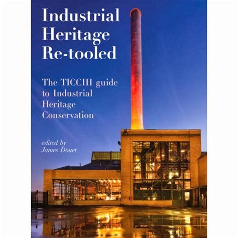 Industrial heritage re tooled the ticcih guide to industrial heritage conservation. - Textbook of logan basic methods from the original manuscript of.