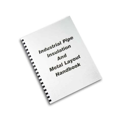 Industrial pipe insulation metal layout handbook. - Manual de operaciones y localización satelital para principiantes bw.