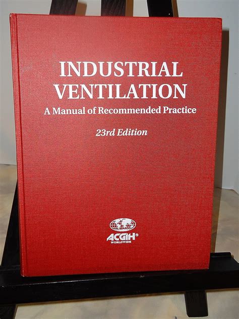 Industrial ventilation a manual of recommended practice 23rd edition american conference of gove. - Yamaha 200 hpdi manuale di riparazione.