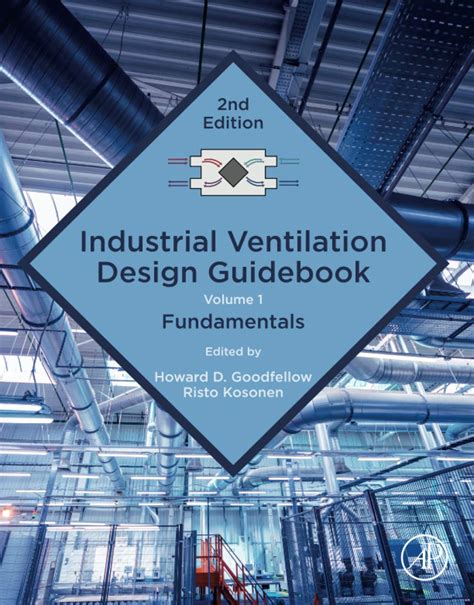 Industrial ventilation design guidebook by howard d goodfellow. - Lowes transport managers and operators handbook 2016.