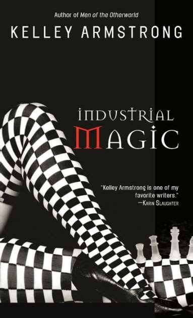 Read Industrial Magic Women Of The Otherworld 4 By Kelley Armstrong