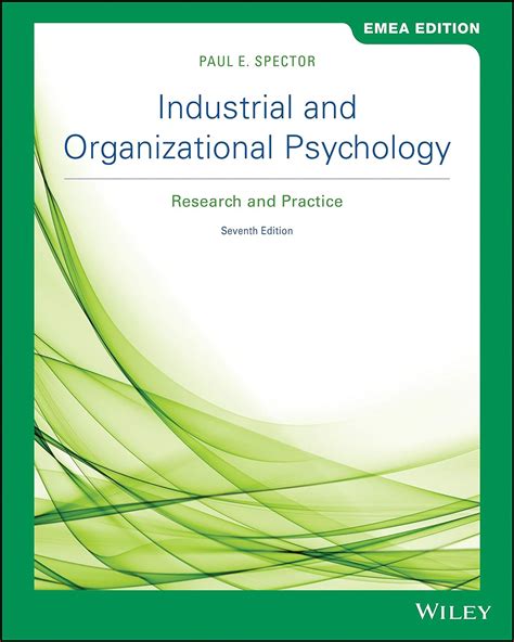 Full Download Industrial And Organizational Psychology Research And Practice By Paul E Spector