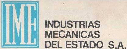 Industrias Mecánicas del Estado (IME) Argentina.gob.ar