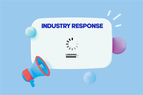 Industry Response and Concerns