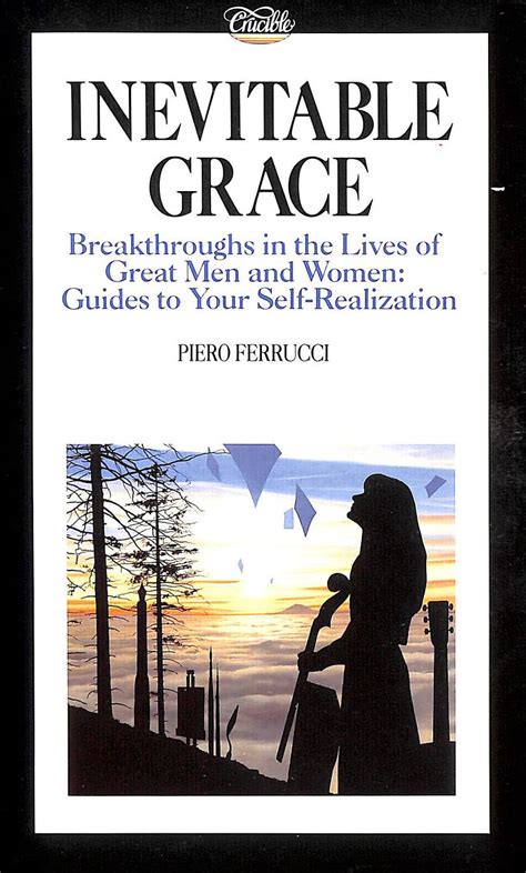Inevitable grace breakthroughs in the lives of great men and women guides to your self realizati on. - Manuales de estimulacion 1er a o de vida spanish edition.