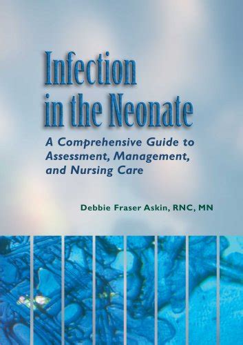 Infection in the neonate a comprehensive guide to assessment management and nursing care askin infection. - 1988 toyota corolla repair manual free download pd.