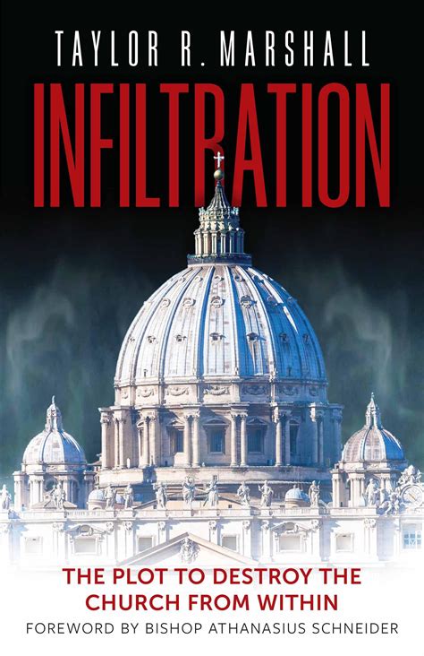 Full Download Infiltration The Plot To Destroy The Church From Within By Taylor R Marshall