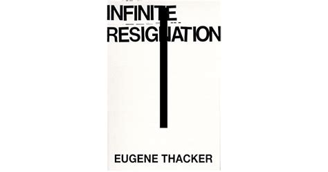 Download Infinite Resignation On Pessimism By Eugene Thacker