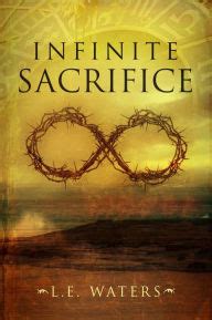 Read Online Infinite Sacrifice Infinite Series 1 By Le Waters