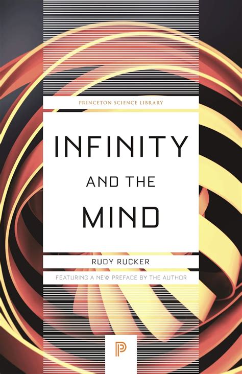 Read Infinity And The Mind The Science And Philosophy Of The Infinite By Rudy Rucker