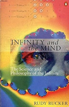 Read Infinity And The Mind The Science And Philosophy Of The Infinite By Rudy Rucker