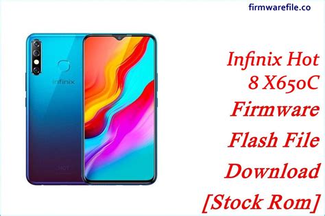 Infinix hot 8 x650c flash file. .  ...