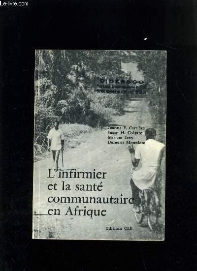 Infirmier et la santé communautaire en afrique. - Acura mdx 2001 manuale di servizio.