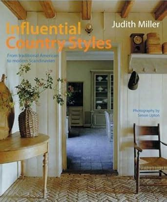 Influential country styles from traditional american to rustic french and modern scandinavian the complete guide. - Disponibilidad de profesionales universitarios en argentina..