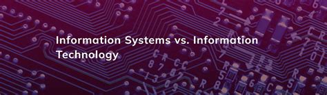 Information System vs Information Technology Navigating the Digital