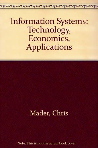 Information Systems Technology Economics Applications