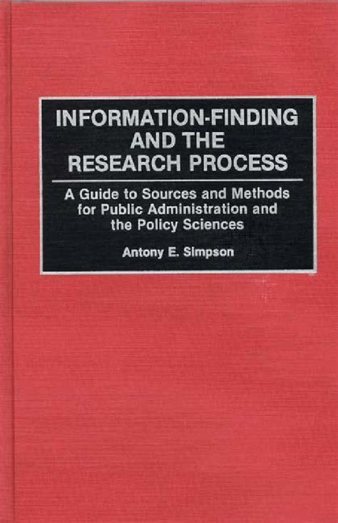 Information finding and the research process a guide to sources and methods for public administratio. - G 646 sci wh service handbuch.