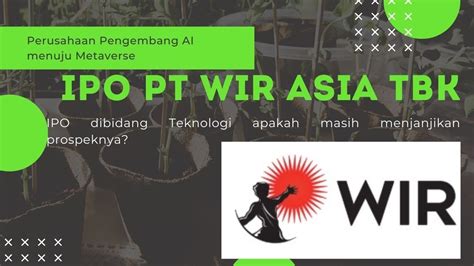 Information of PT WIR ASIA Tbk (WIRG) IPO