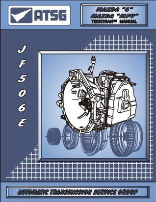 Information on jatco jf506e transmission manual book. - Kenmore elite dishwasher 665 service manual.