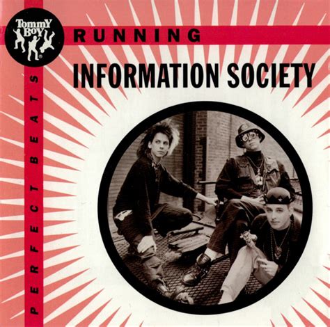 Information society running.  The sentence is absolutely correct. .  OR The d...