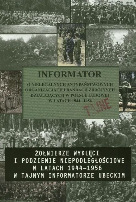 Informator o nielegalnych antypaństwowych organizacjach i bandach zbrojnych działających w polsce ludowej w latach 1944 1956. - P.-j. toulet, jean de tinan, et mme bulteau..