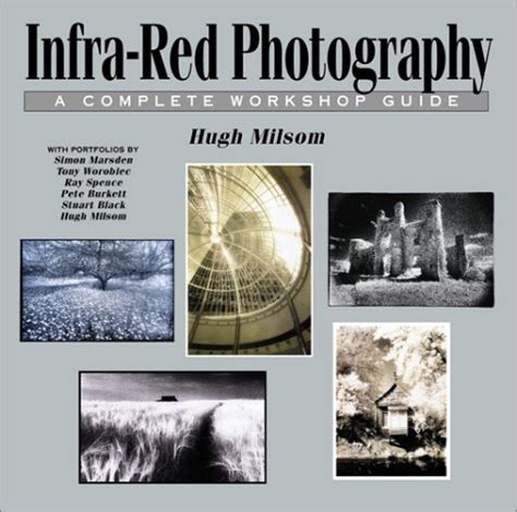 Infra red photography a complete workshop guide photographic workshops. - The non halogenated flame retardant handbook.