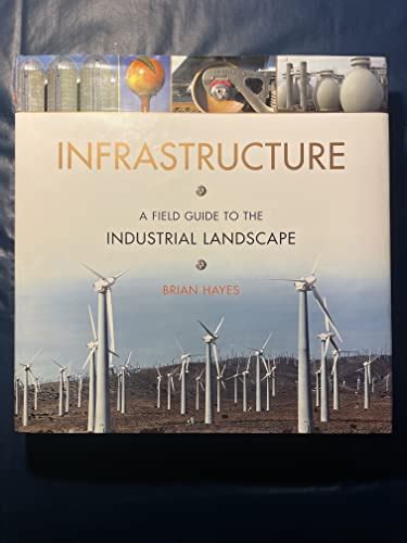Infrastructure a field guide to the industrial landscape brian hayes. - Craftsman 65hp rear tine tiller manual.