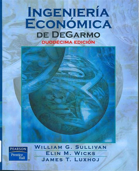Ingeniería económica sullivan 15ª solución manual. - Easy guide to the reti opening.