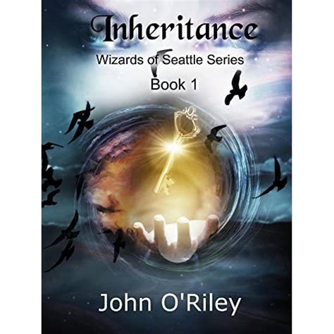 Full Download Inheritance Wizards Of Seattle Book 1 By John Oriley