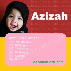 Ini Arti Nama Azizah ♀ Dalam Islam - IdeNamaIslami.com