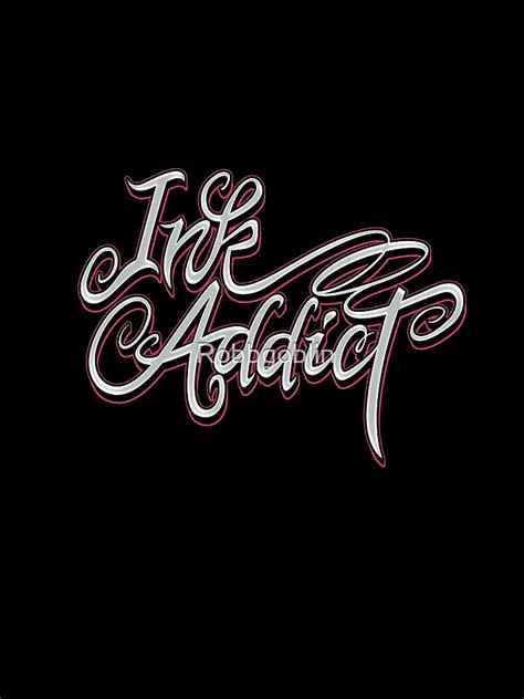 Ink addict. Ink Addict offers a variety of clothing items featuring tattoo designs, symbols and themes. Browse men's and women's tees, tanks, shorts and more with discounts and free shipping. 