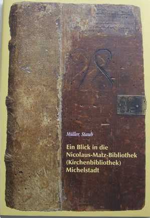 Inkunabeln der nicolaus matz bibliothek (kirchenbibliothek) in michelstadt. - El hombre que amó a jane austen.