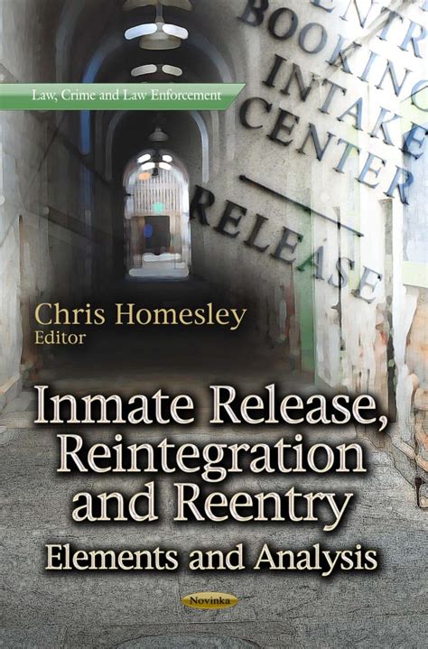 Inmate Release, Reintegration and Reentry Elements and Analysis Nova