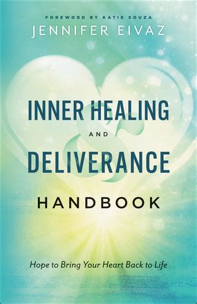 Inner Healing and Deliverance Handbook - Baker …