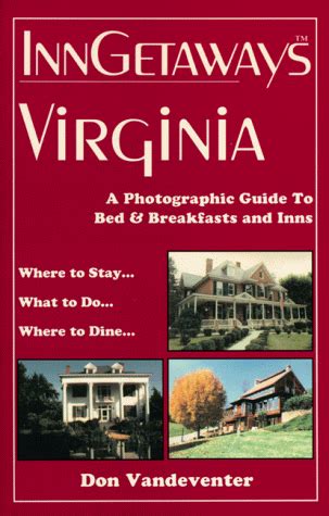 Inngetaways virginia a photographic guide to bed breakfasts and inns. - Stinson cryptography theory and practice solution manual.