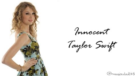 Innocent taylor swift lyrics. Things To Know About Innocent taylor swift lyrics. 