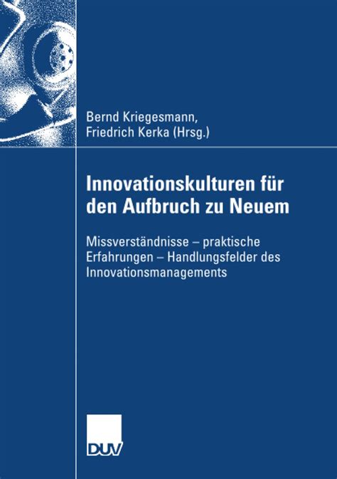 Innovationskulturen für den aufbruch zu neuem. - Collection d'articles, de rapports et de lettres.